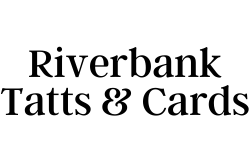 Riverbank Tatts & Cards