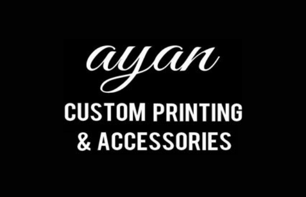 Ayan Custom Printing & Accessories